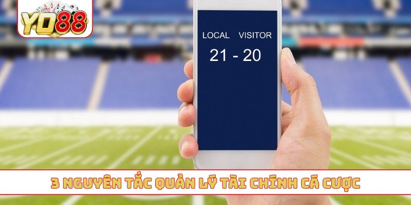 3 nguyên tắc quản lý tài chính cá cược