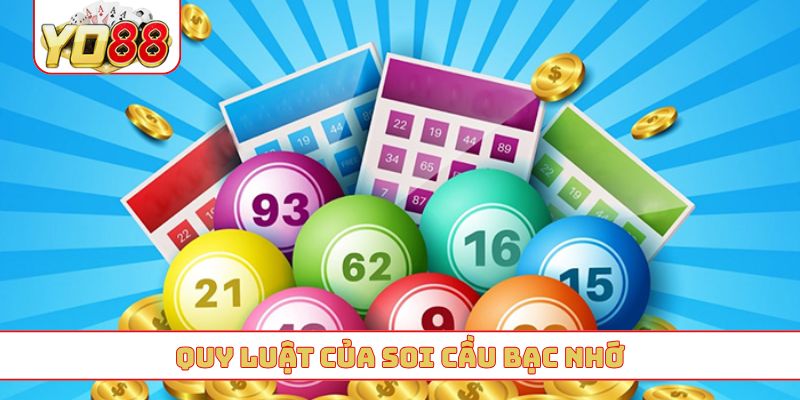 Quy luật của soi cầu bạc nhớ